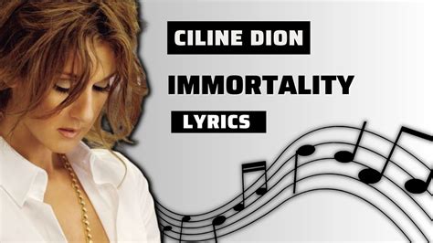 immortality lyrics celine dion|song immortality lyrics.